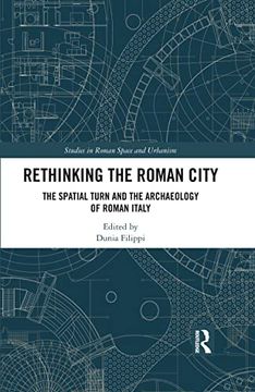 portada Rethinking the Roman City: The Spatial Turn and the Archaeology of Roman Italy (Studies in Roman Space and Urbanism) 