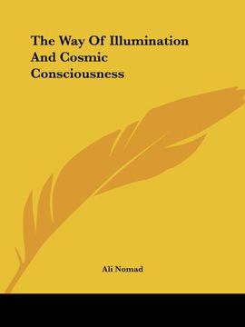 portada The way of Illumination and Cosmic Consciousness (en Inglés)