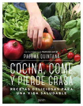 portada Cocina, Come y Pierde Grasa: Recetas Deliciosas Para una Vida Saludable