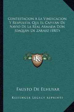 portada Contestacion a la Vindicacion y Respuesta, que el Capitan de Navio de la Real Armada don Joaquin de Zarauz (1807)