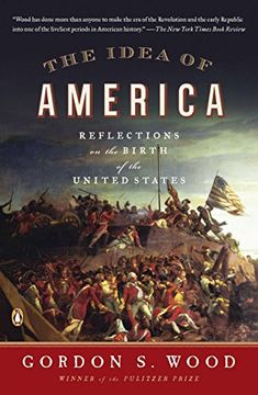 portada The Idea of America: Reflections on the Birth of the United States (en Inglés)