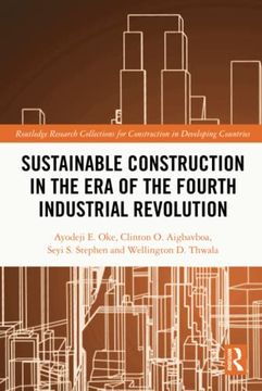 portada Sustainable Construction in the era of the Fourth Industrial Revolution (Routledge Research Collections for Construction in Developing Countries) (in English)