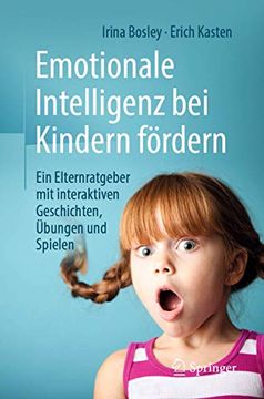 portada Emotionale Intelligenz bei Kindern Fördern: Ein Elternratgeber mit Interaktiven Geschichten, Übungen und Spielen (in German)