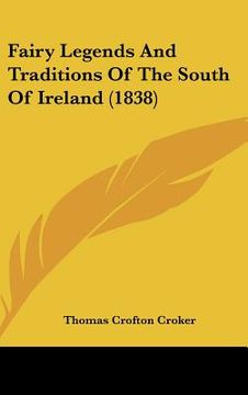 portada fairy legends and traditions of the south of ireland (1838)