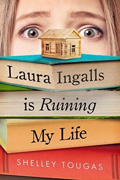 portada Laura Ingalls is Ruining my Life (en Inglés)