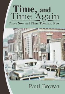 portada Time, and Time Again: Times Now and Then, Then and Now (en Inglés)