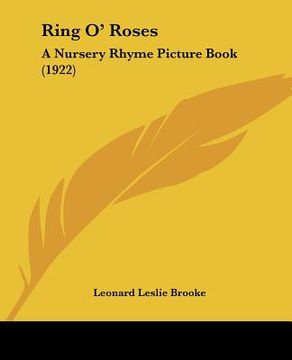 portada ring o' roses: a nursery rhyme picture book (1922) (en Inglés)