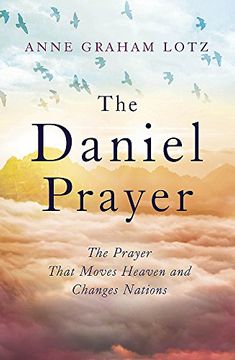 portada The Daniel Prayer: The Prayer That Moves Heaven and Changes Nations