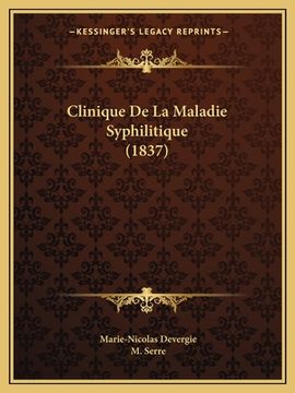 portada Clinique De La Maladie Syphilitique (1837) (en Francés)