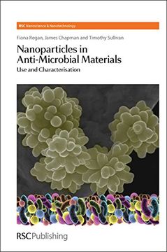 portada Nanoparticles in Anti-Microbial Materials: Use and Characterisation (Nanoscience) (en Inglés)