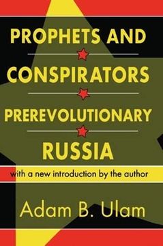 portada Prophets and Conspirators in Prerevolutionary Russia (in English)