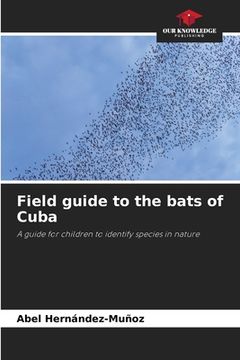 portada Field guide to the bats of Cuba