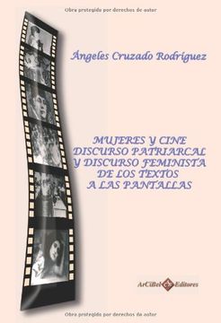 portada Mujeres y Cine. Discurso Patriarcal y Discurso Feminista. De los Textos a las Pantallas (in Spanish)