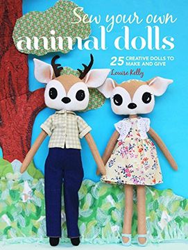 portada Sew Your Own Animal Dolls: 25 Creative Dolls to Make and Give (en Inglés)