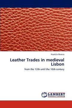 portada leather trades in medieval lisbon (en Inglés)