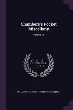 portada Chambers's Pocket Miscellany; Volume 11 (in English)