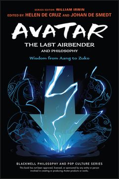 portada Avatar: The Last Airbender and Philosophy: Wisdom from Aang to Zuko (en Inglés)
