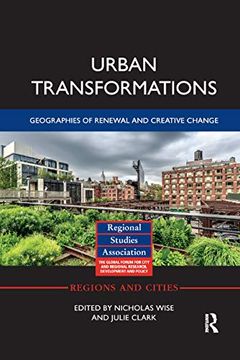 portada Urban Transformations: Geographies of Renewal and Creative Change (Regions and Cities) 