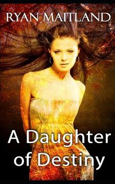 portada A Daughter of Destiny (en Inglés)
