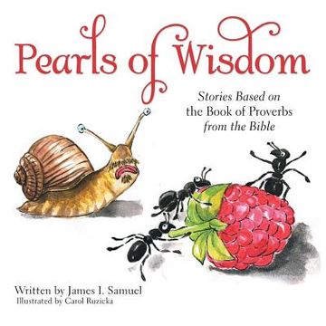 portada Pearls of Wisdom: Stories Based on the Book of Proverbs from the Bible (en Inglés)