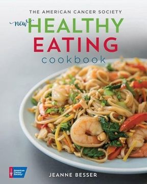 portada The American Cancer Society's New Healthy Eating Cookbook (Healthy for Life) (en Inglés)