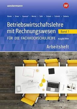 portada Betriebswirtschaftslehre mit Rechnungswesen 1. Arbeitsheft. Für die Fachhochschulreife. Nordrhein-Westfalen (in German)