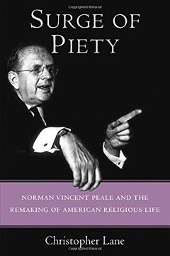 portada Surge of Piety: Norman Vincent Peale and the Remaking of American Religious Life (in English)