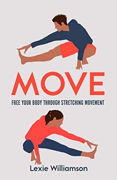 portada Move: Free Your Body Through Stretching Movement (en Inglés)