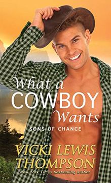 portada What a Cowboy Wants (1) (Sons of Chance) (in English)