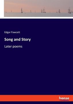 portada Song and Story: Later poems (en Inglés)