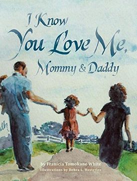 portada I Know You Love Me, Mommy and Daddy