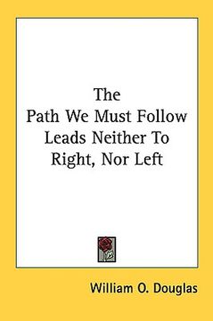 portada the path we must follow leads neither to right, nor left (in English)