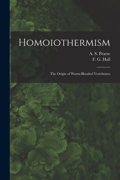 portada Homoiothermism; the Origin of Warm-blooded Vertebrates (en Inglés)