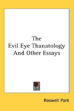 portada the evil eye thanatology and other essays (en Inglés)