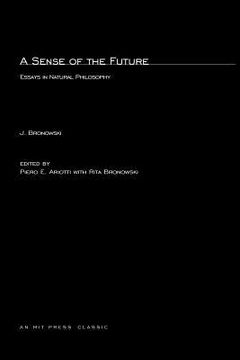 portada a sense of the future: essays in natural philosophy (in English)