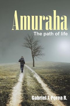 portada Amuraha: The path of life (en Inglés)