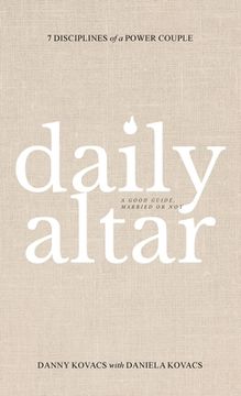 portada Daily Altar: 7 Disciplines of a Power Couple (en Inglés)