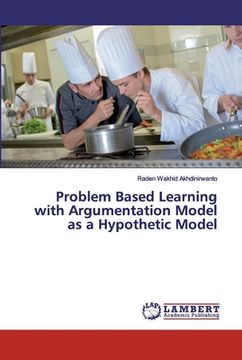 portada Problem Based Learning with Argumentation Model as a Hypothetic Model (en Inglés)
