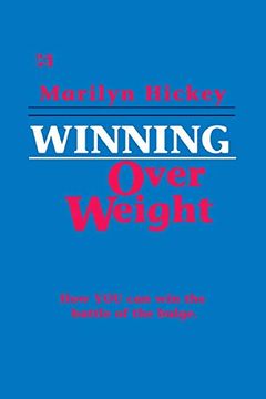 portada Winning Over Weight: How Your can win the Battle of the Bulge (Mini-Books Series) (en Inglés)