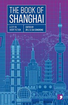 portada The Book of Shanghai: A City in Short Fiction (en Inglés)