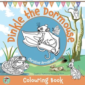portada Dinkle the Dormouse: 25 delightful pages of colouring, drawing, dot-to-dots and mazes. Hours of fun for boys and girls age 5-8 (en Inglés)