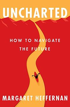 portada Uncharted: How to Navigate the Future (en Inglés)