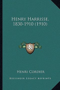 portada henry harrisse, 1830-1910 (1910) (en Inglés)
