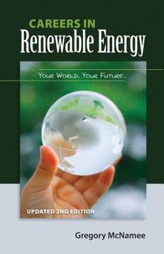 portada Careers in Renewable Energy, Updated 2nd Edition: Your World, Your Future (en Inglés)