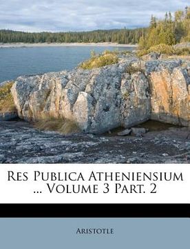 portada Res Publica Atheniensium ... Volume 3 Part. 2 (in Latin)