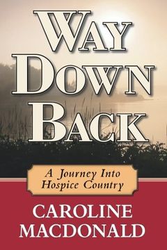 portada Way Down Back: A Journey Into Hospice Country
