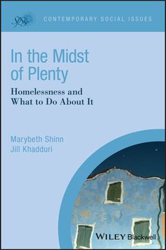 portada In the Midst of Plenty: Homelessness and What to do About it (Contemporary Social Issues) (en Inglés)