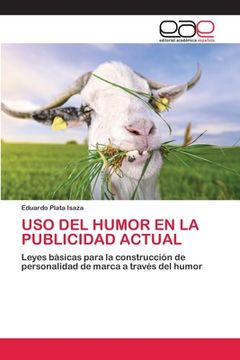 portada Uso del Humor en la Publicidad Actual: Leyes Básicas Para la Construcción de Personalidad de Marca a Través del Humor (in Spanish)