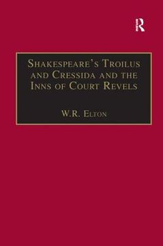 portada Shakespeare's Troilus and Cressida and the Inns of Court Revels (in English)