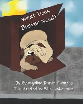 portada What Does Buster Need? (en Inglés)